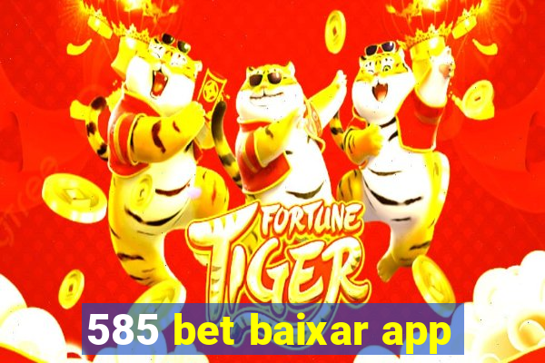 585 bet baixar app